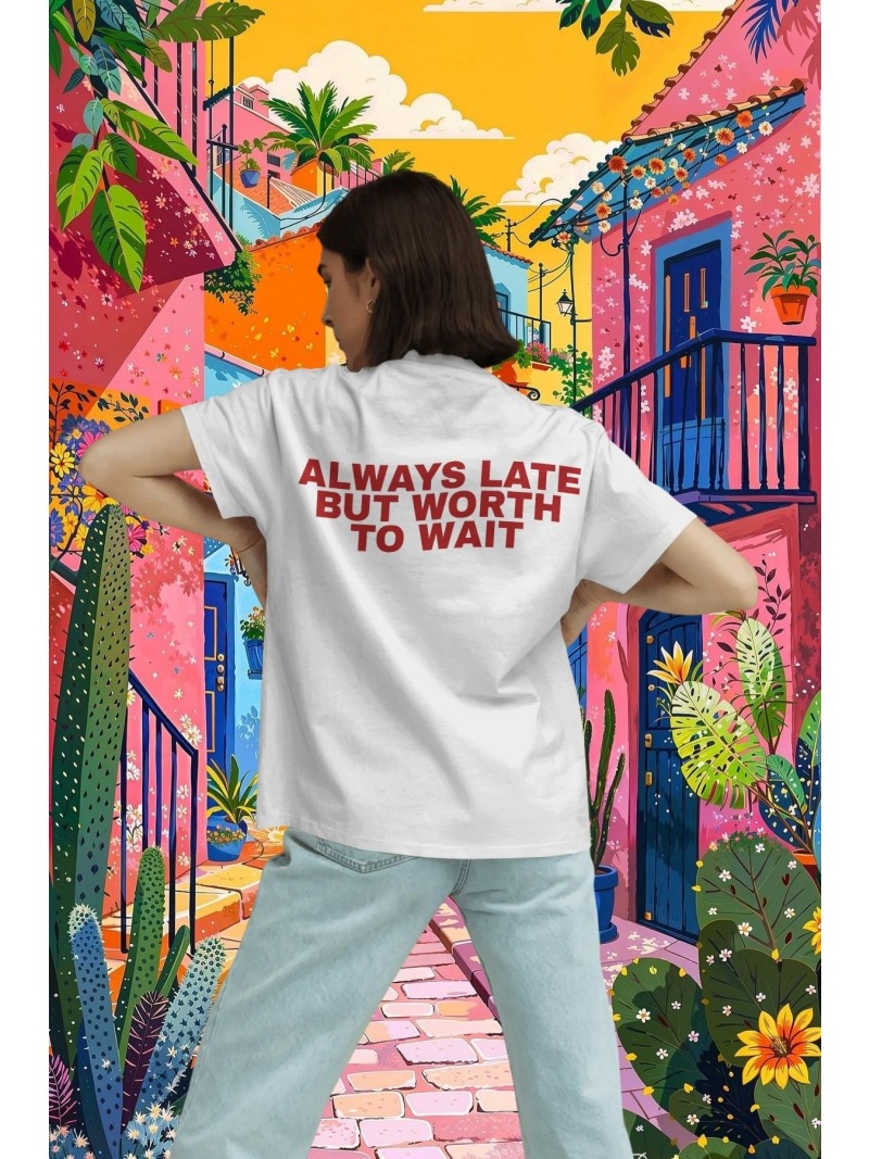 Always Late But Worth to Wait