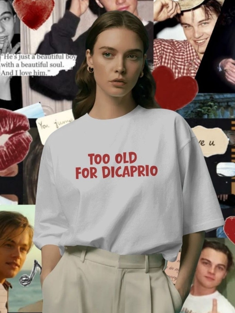 Too Old For Dicaprio